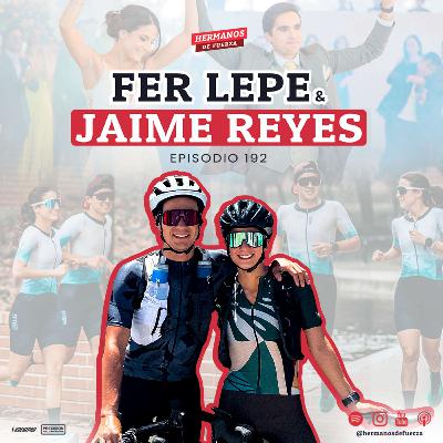 Jaime Reyes Y Fer Lepe: Noviazgo, Matrimonio, Hacer Triatlones Con Tu Pareja, Ser Embajador De lululemon, Crecer En Redes Sociales, Cómo Lidiar Con Una Pérdida, Y Correr 100km En La Montaña.