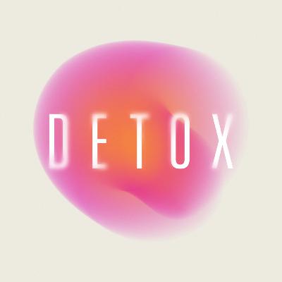 Detox 2020 by Reverend Mike Stinson