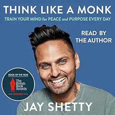 #083 - Think Like a Monk (Jay Shetty)