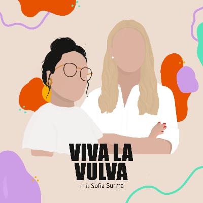 #014 - Mit Sofia Surma über VivaLaVulva.at, Sex, Gatschhupfer und "da unten"