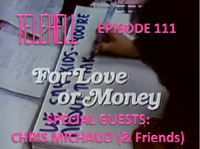 EPISODE 111 - For Love or Money (1984 TV Movie)