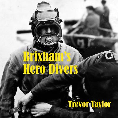 Brixham's Hero Divers