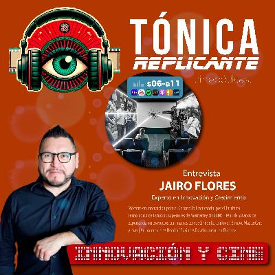 T.6 - E.11: Entrevista al Experto en Innovación y Crecimiento, Jairo Flores.