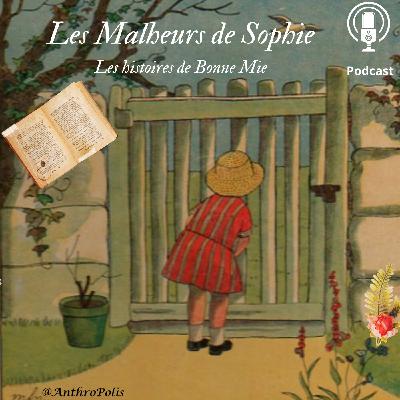 Les Malheurs de Sophie - Chapitre 7&8