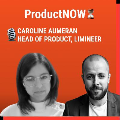 Caroline Aumeran – Head of Product bei Limineer über PM-Rollen, GenAI und Feature-Inflation Caroline Aumeran – Head of Product bei Limineer über PM-Rollen, GenAI und Feature-Inflation
