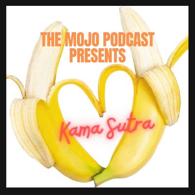 Episode 22: The Kama Sutra