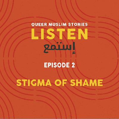 Episode 2: Stigma of Shame Episode 2: Stigma of Shame