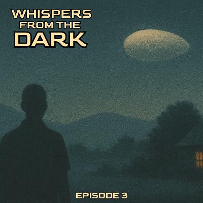 Whispers from the Dark Whispers from the Dark