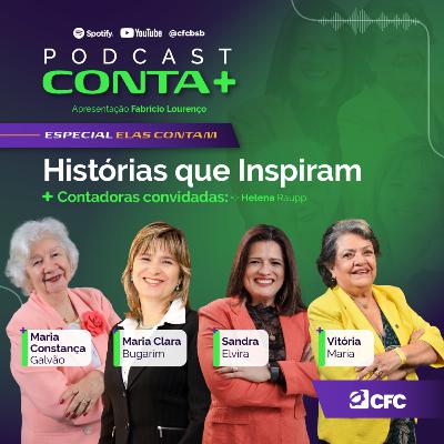 Especial Elas Contam - Histórias que Inspiram - Episódio#01