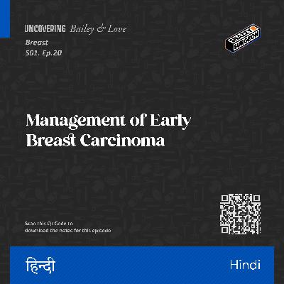 S.01 Ep.20 Management of Early Breast Carcinoma_Hindi