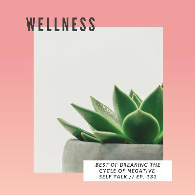 131: BEST OF Neuroplasticity, Negative Bias, Breaking the cycle of negative self talk