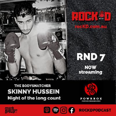 ROCKD RND NO. 7 🥊 NEDAL 'SKINNY' HUSSEIN NIGHT OF THE LONG COUNT