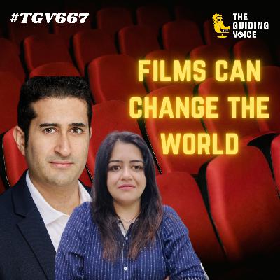 Films can change the world | Manny Bains #TGV667 Films can change the world | Manny Bains #TGV667