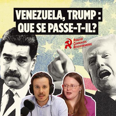 Trump, Venezuela : que se passe-t-il? + La démission de Pablo Rodriguez