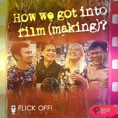 S2 EP7: How We Got Into Film (Making) S2 EP7: How We Got Into Film (Making)