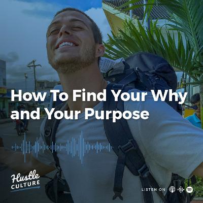 Episode 4 | How to Find Your Why and Your Purpose