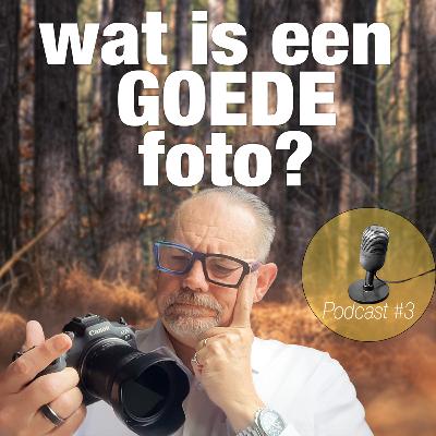 📸 "Wat betekent een goede foto?" - Podcast Aflevering #3 - De Onzichtbare Foto 📸 "Wat betekent een goede foto?" - Podcast Aflevering #3 - De Onzichtbare Foto