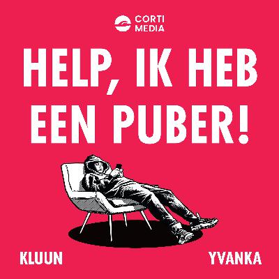 #100: Help, ik heb een puberouder! (Deel 2)