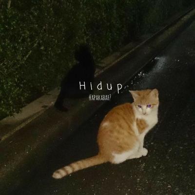 Hidup #ApaKabar? Hidup #ApaKabar?