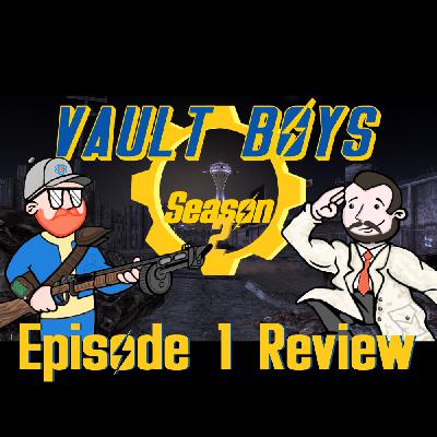 Fallout Season 2 Episode 1 Review - Vault Boys - Atomic Radio Hour Podcast Episode 359