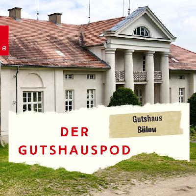 Der Gutshauspod - Gutshaus Bülow Der Gutshauspod - Gutshaus Bülow