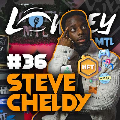#36 - GETTING READY FOR THE WORLD OF NFT's, SMART CONTRACTS & WEB3 w/STEVE CHELDY