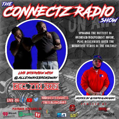 The Connectz Radio Show Interviews @alleyway2broadway