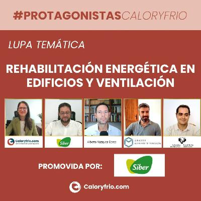 Rehabilitación energética en edificios y ventilación | Lupa Temática