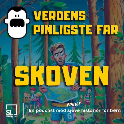 Verdens Pinligste Far i skoven 🌲 Verdens Pinligste Far i skoven 🌲