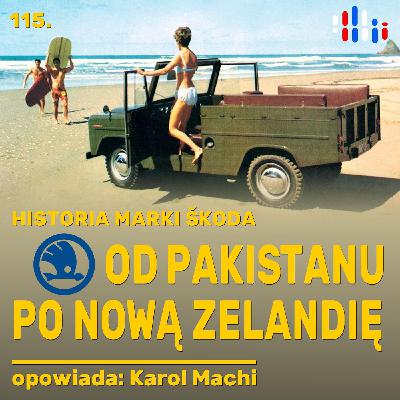 Samochody Škoda - czeska motoryzacja od Pakistanu po Nową Zelandię | opowiada: Karol Machi