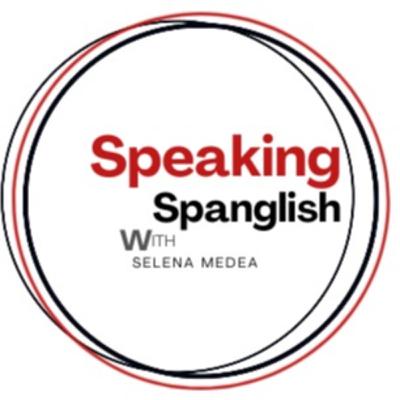 Speaking Spanglish With Selena Medea "The New Chapter"