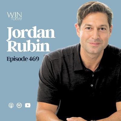 469: Your Body Is Telling the Truth. Jordan Rubin on The Food That Kills Your Sex Drive in Minutes, Whether EMFs are Dangerous, How to Get Sick Quickly, and Why Physical Health is Spiritual Health