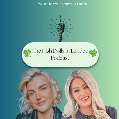 Irish Dolls In London S4EP5