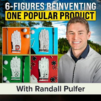 He Turned Golf Gloves into a 6-Figure Business?! | Randall Pulfer (MU Classic)