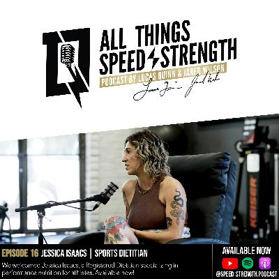 Episode #16: Jessica Isaacs | Sports Dietitian (Formerly LA Clippers, UCLA Men's/Women's Basketball) | Performance Nutrition for Athletes