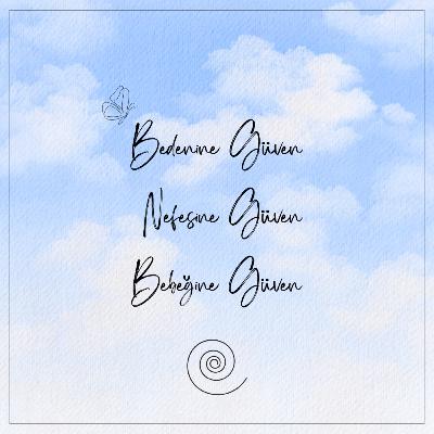 79-Bebeğim Rahmimde Güvenle Büyüyor Olumlamaları | Doula Tanca