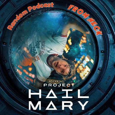 Episode 447: Project: Hail Mary, Wonder Man, Monarch: Legacy of Monsters, and More