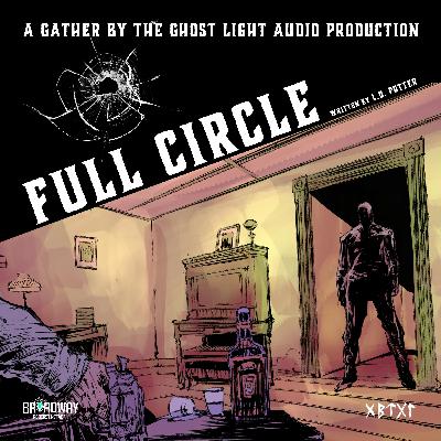 FULL CIRCLE FULL CIRCLE