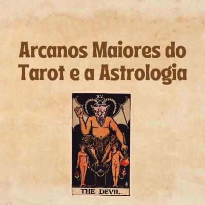 O DIABO - Tarot e Astrologia