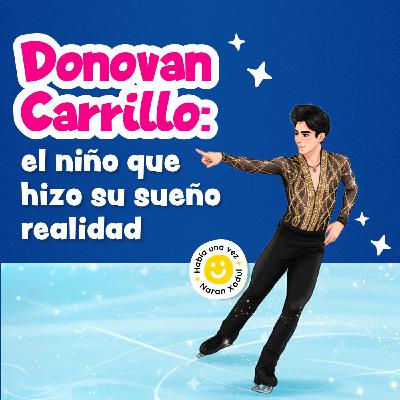 Donovan Carrillo: el niño que hizo su sueño realidad 263 | Cuentos infantiles | Biografías para niños Donovan Carrillo: el niño que hizo su sueño realidad 263 | Cuentos infantiles | Biografías para niños