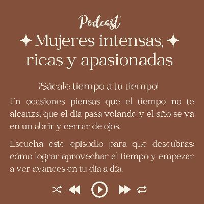 Sácale tiempo a tu tiempo