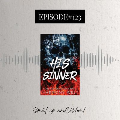 S4 Ep123: His Sinner by Harmony West