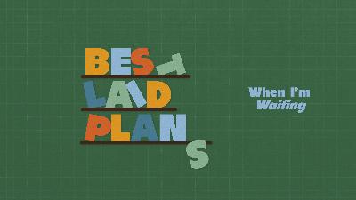 When I'm Waiting