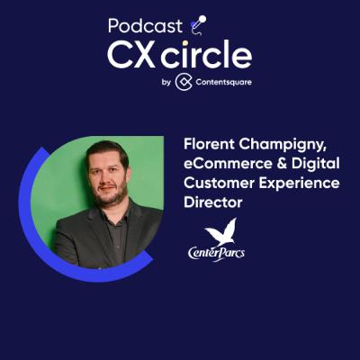 CX circle by Contentsquare #28 - Le digital comme facilitateur dans la création d’expériences uniques