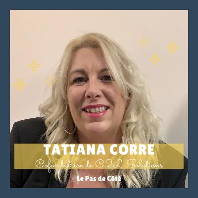 S01E22 Tatiana Corre - C2LSolutions : Construire une entreprise à son image S01E22 Tatiana Corre - C2LSolutions : Construire une entreprise à son image