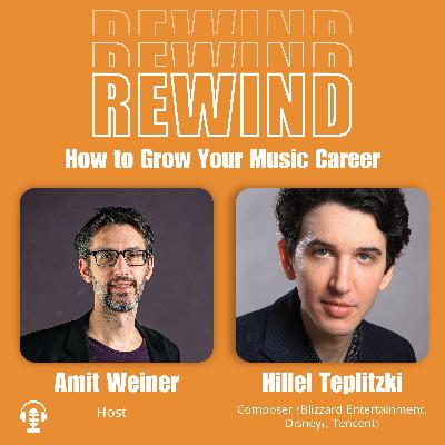 19 | How to Elevate Your Video Game Music Career? With Composer Hillel Teplitzki 19 | How to Elevate Your Video Game Music Career? With Composer Hillel Teplitzki