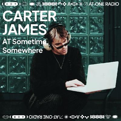 Carter James: Pop Star in Training【AT Sometime, Somewhere Ep 48. 】 Carter James: Pop Star in Training【AT Sometime, Somewhere Ep 48. 】