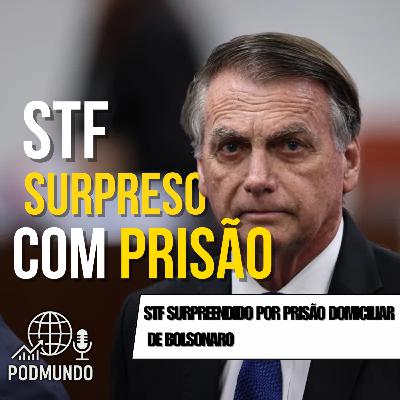 STF Surpreendido por Prisão Domiciliar de Bolsonaro