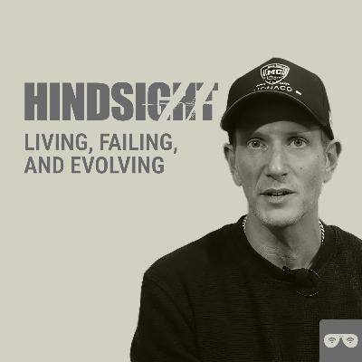 Living, Failing, and Evolving | Hindsight with Andrew Raiher