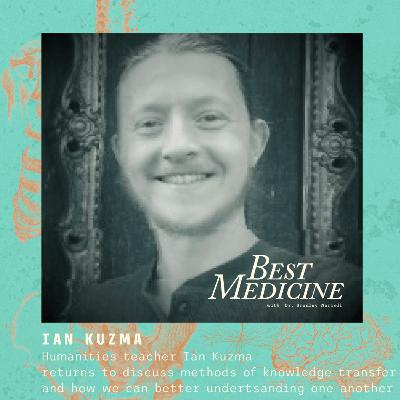 #29 How To Learn From Anybody and Develop a Holistic Mindset | Ian Kuzma Returns
